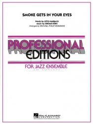 SMOKE GETS IN YOUR EYES by Jerome Kern/Otto Harbach/arr. Michael Philip Mossman for Jazz Ensamble -  komplet materiałów wykonawczych dla big bandu (Hal Leonard)