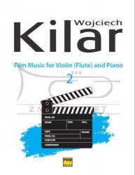 Kilar Wojciech, Muzyka filmowa na skrzypce / flet i fortepian, zeszyt 2