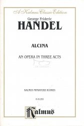 Handel George Frideric: Alcina (1735) - mała partytura