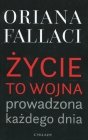 Życie to wojna prowadzona każdego dnia