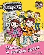Sabotaż w punkcie skupu i inne komiksy. Biuro detektywistyczne Lassego i Mai