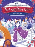 Już czytam sam. Kopciuszek. Duże litery i podział na sylaby