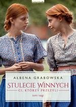 Stulecie Winnych Tom 1. Ci, którzy przeżyli (wyd.2021)