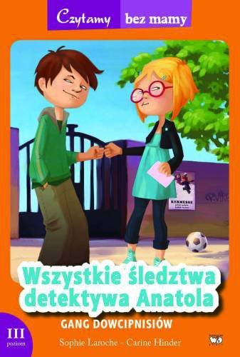 Wszystkie śledztwa detektywa anatola gang dowcipnisiów czytamy bez mamy poziom 3