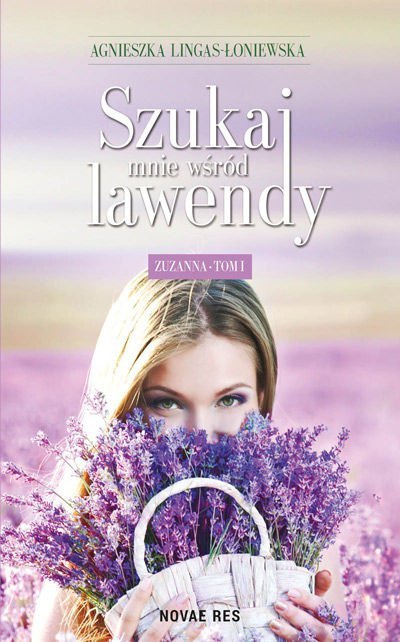 Zuzanna szukaj mnie wśród lawendy Tom 1