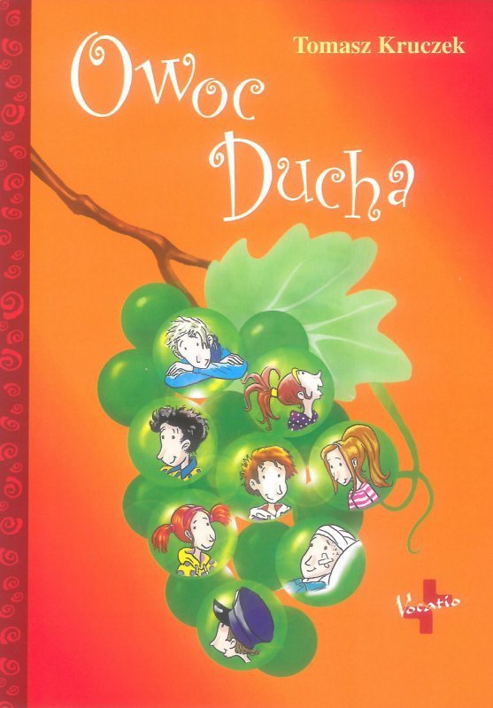 Owocem ducha jest