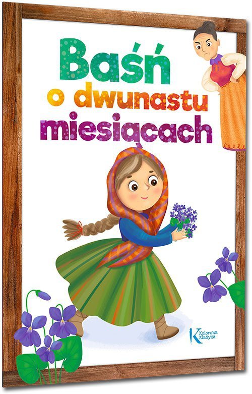 Baśń o dwunastu miesiącach kolorowa klasyka