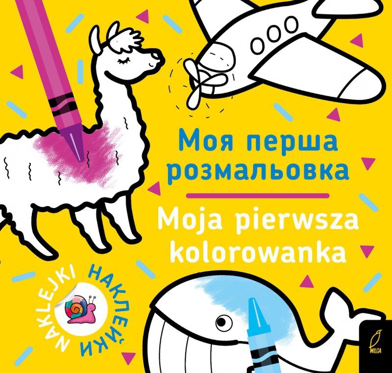Moja pierwsza kolorowanka 2/ Моя перша Розмальовка 2 wer. polsko-ukraińska