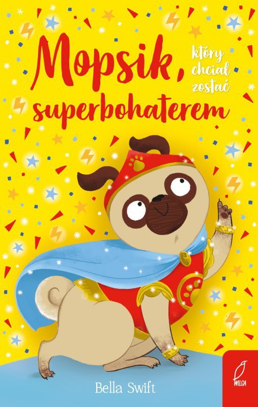 Mopsik, który chciał zostać superbohaterem