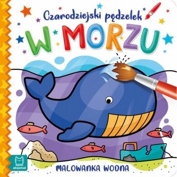 Malowanka wodna Czarodziejski pędzelek. W morzu.