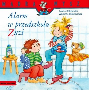 Książeczka Mądra Mysz. Alarm w przedszkolu Zuzi