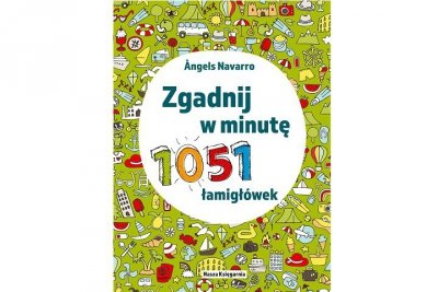 NASZA KSIĘGARNIA Zgadnij w minutę. 105 łamigłówek 43242