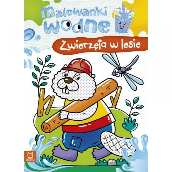 Malowanki wodne. Zwierzęta w lesie AKSJOMAT