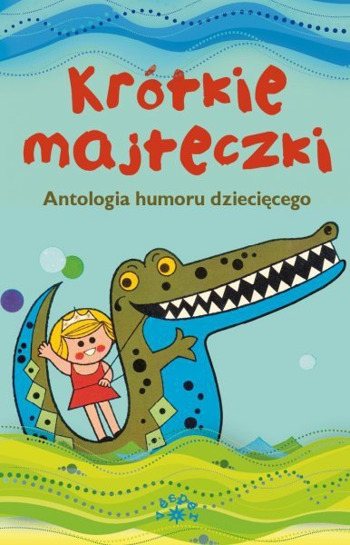 Krótkie Majteczki - Antologia Humoru Dziecięcego - Vesper