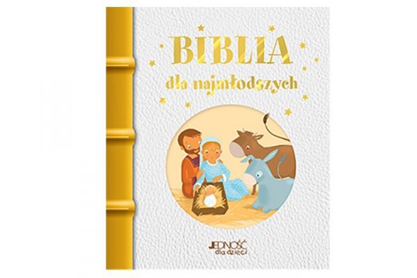 JEDNOŚĆ - WYDAWNICTWO Biblia dla najmłodszych 17590