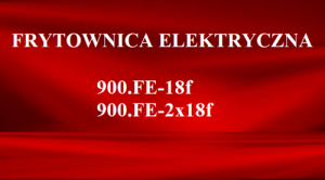 Frytownica elektryczna 900.FE-18F, 900.2X18F