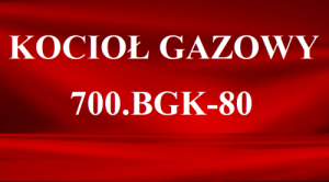 Kocioł gazowy 700.BGK-80