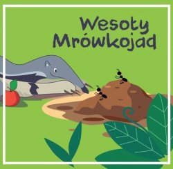 WUJEK OGÓREK Płyta CD Wesoły Mrówkojad