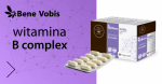 Witamina B complex - Bene Vobis