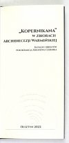 Kopernikana w zbiorach Archidiecezji Warmińskiej. Katalog obiektów pod redakcją Zbigniewa Czernika