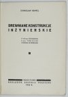 HEMPEL Stanisław - Drewniane konstrukcje inżynierskie. Z 49-ma rysunkami, 4-ma tablicami i dwoma wykresami.