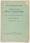 SPRAWOZDANIE Komisji Fizjograficznej obejmujące pogląd na czynności [...] oraz materyały do fizyografji kraju. Kraków. PAU. 8. brosz. Dublety bibliot. (skasowane piecz.).T. 55/56