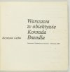 LEJKO Krystyna - Warszawa w obiektywie Konrada Brandla.
