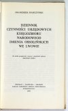 SIARCZYŃSKI Franciszek - Dziennik czynności urzędowych księgozbioru narodowego imienia Ossolińskich we Lwowie. Do druku przygotował, wstępem i przypisami opatrzył Zbigniew Rzepa.