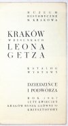 Muzeum Historyczne m. Krakowa. Kraków w rysunkach Leona Getza. Katalog wystawy. Dziedzińce i podwórza.