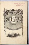 [SUFFCZYŃSKI Kajetan] - Boje polskie i przygody żołnierskie przez K. S. Bodzantowicza [pseud.] Wyd. III.