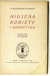 HOJNACKI Władysław - Higjena kobiety i kosmetyka. Wyd. V przerobione i powiększone.