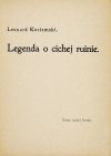KOCIEMSKI Leonard - Legenda o cichej ruinie.
