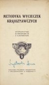 METODYKA wycieczek krajoznawczych. Wydawnictwo zbiorowe z ilustracyami.
