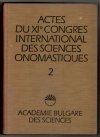 Actes du XI-e Congres International des Sciences Onomastiques.
