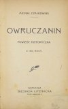 CZAJKOWSKI Michał - Owruczanin. Powieść historyczna z 1812 roku.