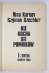 KARSOV Nina, SZECHTER Szymon - Nie kocha się pomników.