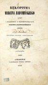 MUCZKOWSKI Józef - Rękopisma Marcina Radymińskiego. Opisał i wiadomość o historyografach szkoły jagiellońskiej skreślił ...