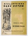JAROCKA Bronisława - W cieniu palm. (Groteska w jednym akcie).