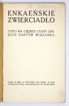 ENKAEŃSKIE zwierciadło czyli na ciężkie czasy lekkich żartów wiązanka.
