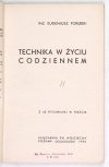 PORĘBSKI Eugenjusz - Technika w życiu codziennem. Z 65 rysunkami w tekście. 1936