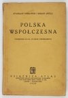 PAWŁOWSKI Stanisław, JANELLI Marjan - Polska współczesna. Podręcznik dla kl. VII szkół powszechnych. Wyd. III