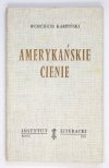 KARPIŃSKI Wojciech - Amerykańskie cienie.