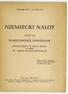 GIZELLA Zygmunt - Niemiecki nalot. Cz. 3: Warszawskie powstanie. Reportaż przeżyć na jednym odcinku w czasie od 1 sierpnia do końca września 1944.