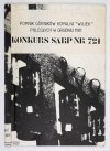 [POMNIK Górników Kopalni Wujek poległych w XII 1981]. Warunki i program konkursu SARP nr 721 na Pomnik Górników Kopalni Wujek poległych w grudniu 1981.