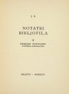 [SOKULSKI Justyn]. J. S. [krypt.] - Notatki bibljofila. [Cz.] 1-2.