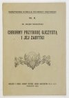 SOKOŁOWSKI Marjan - Chrońmy przyrodę ojczystą i jej zabytki