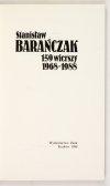 BARAŃCZAK Stanisław - 159 wierszy. 1968-1988.