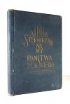 MŚCISŁAWSKI T. - Album sterników nawy Państwa Polskiego w pierwszem dziesięcioleciu niepodległości. Z przedm. H. Mościckiego. Pod red. ... przy współudziale Wł. Włodkowskiego.