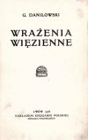 Daniłowski G. - Wrażenia więzienne.