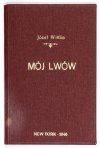 WITTLIN Józef - Mój Lwów.